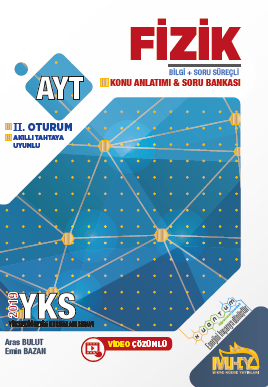 2018 - 2019 - MHY - Yks  Ayt Fizik Konu Anlatımlı Soru Bankası 2. Oturum