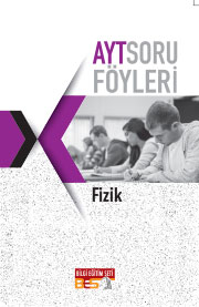 2018 - 2019 - BES - AYT Fizik Soru Föyleri