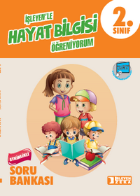 2018 - 2019 - İZ - 2. Sınıf Hayat Bilgisi Etkinlikli Soru Bankası