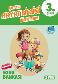 2018 - 2019 - İZ - 3. Sınıf Hayat Bilgisi Etkinlikli Soru Bankası