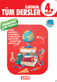 2018 - 2019 - İZ - 4. Sınıf Tüm Dersler Etkinlikli Soru Bankası