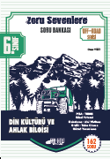 2018 - 2019 - Son Viraj - 6. Sınıf Din Kültürü Zoru Sevenlere Soru Bankası