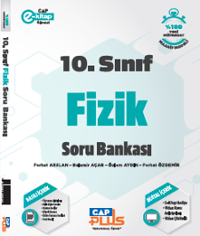 ÇAP - 2026 - 10. Sınıf Fizik Soru Bankası